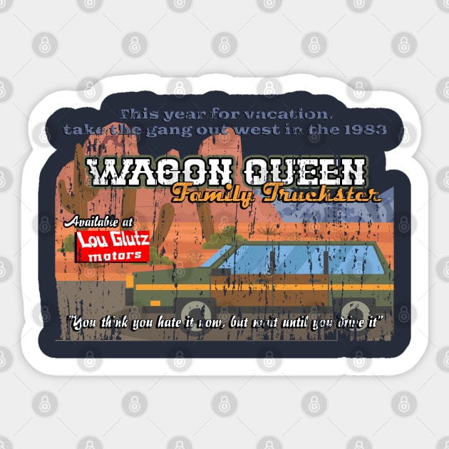The Wagon Queen Family Truckster distressed Sticker by hauntedjack